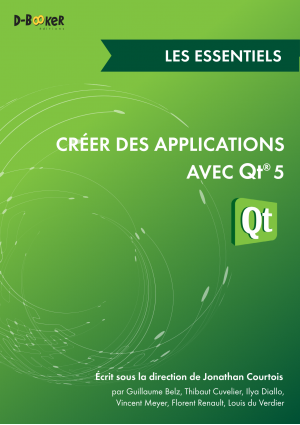 Créer des applications avec Qt 5 - Les essentiels