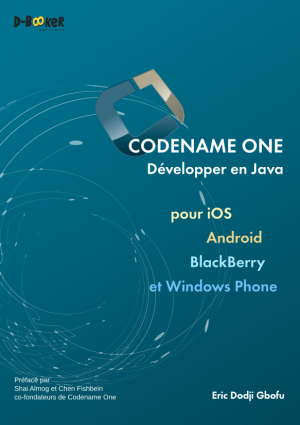 Codename One - Développer en Java pour iOS, Android, Blackberry et Windows Phone