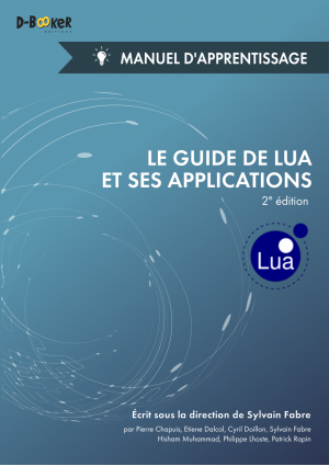 Le guide de Lua et ses applications - Manuel d'apprentissage