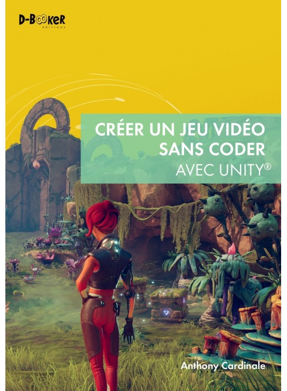 Créer un jeu vidéo sans coder avec Unity