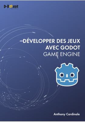 Développer des jeux avec Godot Game Engine