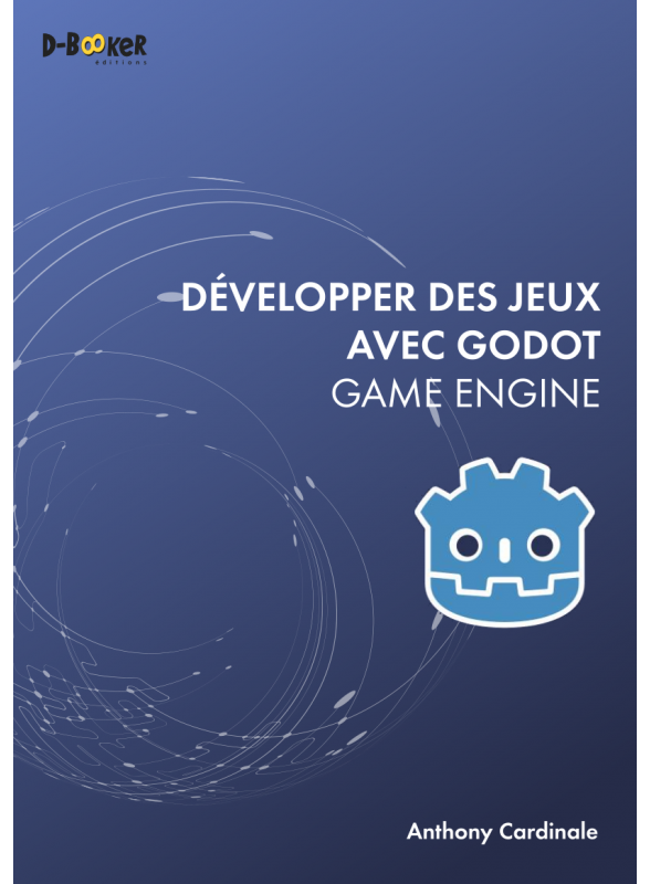 Développer des jeux avec Godot Game Engine