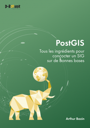 PostGIS – Tous les ingrédients pour concocter un SIG sur de bonnes bases