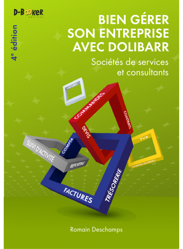 Bien gérer son entreprise avec Dolibarr (Sociétés de services et consultants)