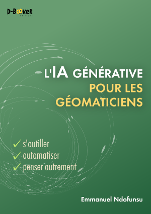 Couverture du livre L'IA générative pour les géomaticiens