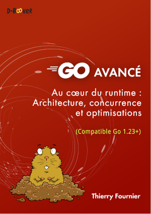 Couverture du livre Go avancé  – Au coeur du runtime : architecture, concurrence et optimisations