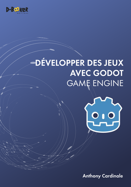 Couverture du livre Développer des jeux avec Godot Game Engine