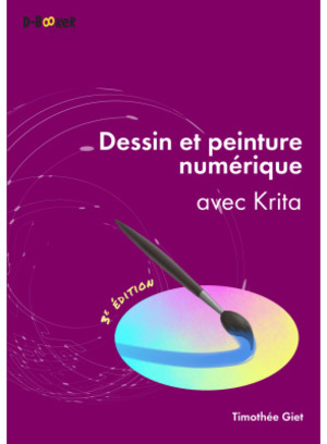 Couverture du livre Dessin et peinture numérique avec Krita