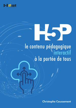 Couverture du livre H5P - le contenu pédagogique à la portée de tous