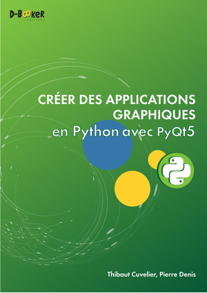 Couverture du livre Créer des applications graphiques en Python avec PyQt5